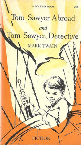 Tom Sawyer Abroad and Tom Sawyer, Detective