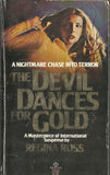 The Devil Dances For Gold