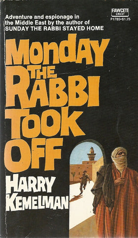 Monday the Rabbi Took Off