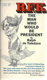 RFK The Man Who Would Be President