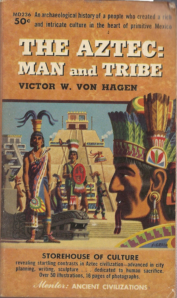 The Aztec: Man and Tribe