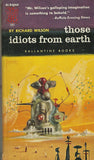 Those Idiots from Earth