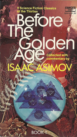 Before the Golden Age