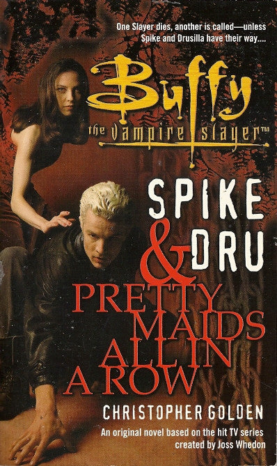 Buffy the Vampire Slayer Spike Dru & Pretty Maids All in a Row