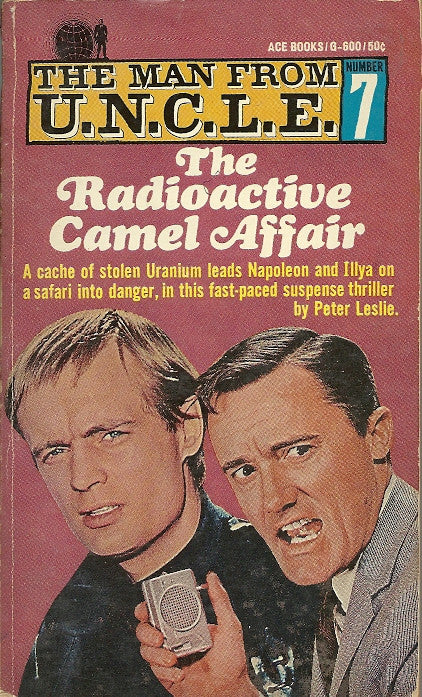 The Man From U.N.C.L.E. #7 The Radioactive Camel Affair