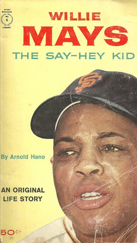 Willie Mays The Say-Hey Kid