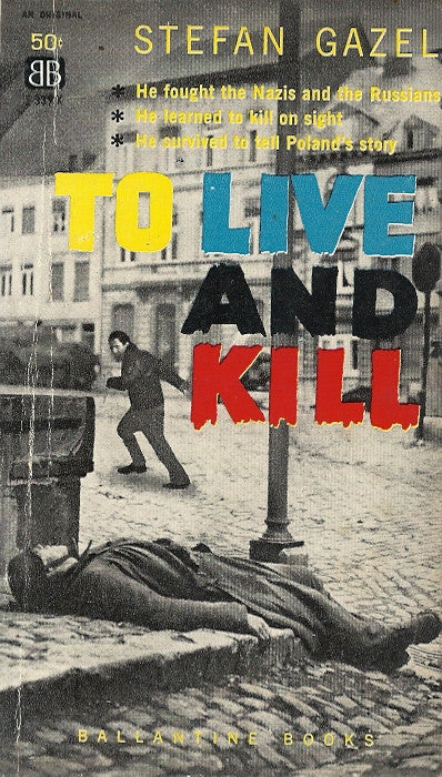 To Live and Kill