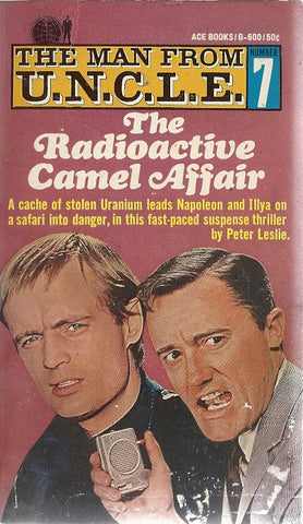 The Man From U.N.C.L.E. #7 The Radioactive Camel Affair