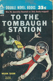 To The Tombaugh Station/Earthman, Go Home!