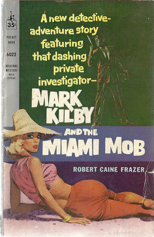 Mark Kilby and the Miami Mob