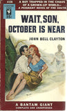 Wait,Son, October is Near