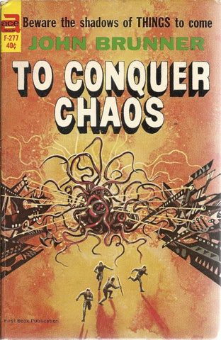 To Conquer Chaos