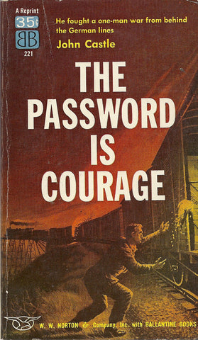 The Password is Courage