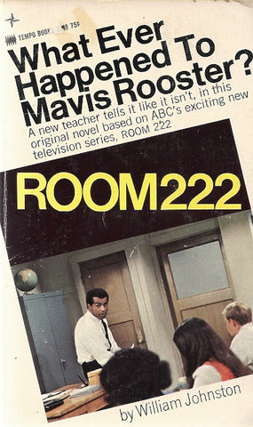 Room 222 What Ever Happened to Marvis Rooster?