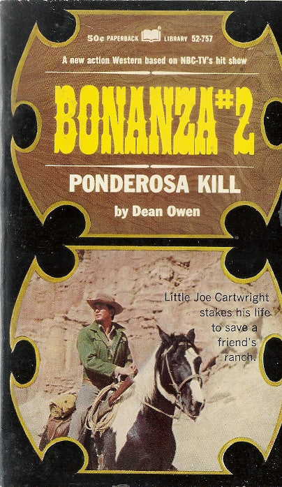 Bonanza #2 Ponderosa Kill