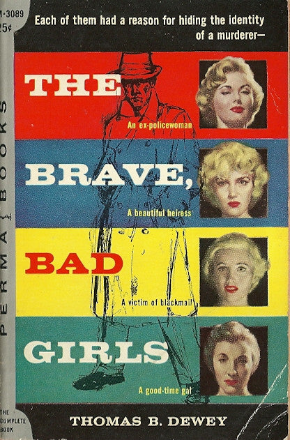 The Brave, Bad Girls