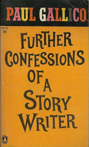 Further Confessions of a Story Writer