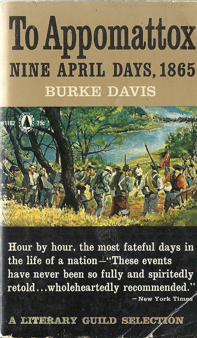 To Appomattox Nine April Days, 1865