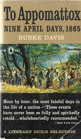 To Appomattox Nine April Days, 1865