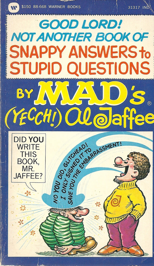 Good Lord! Not Another Book of Snappy Answers to Stupid Questons