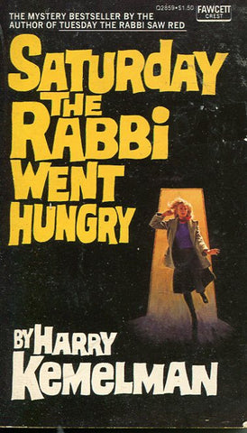 Saturday the Rabbi Went Hungey
