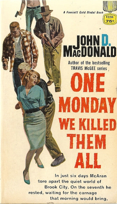 One Monday We Killed Them All