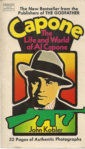 Capone The Life and World of Al Capone