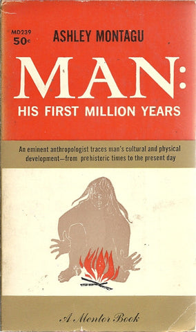 Man: His First Million Years
