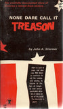 None Dare Call it Treason