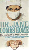 Dr. Jane Comes Home