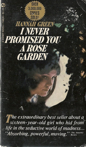 I Never Promised A Rose Garden