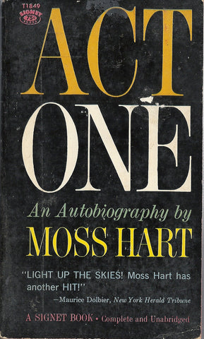 Act One An Autobiography by Moss Hart
