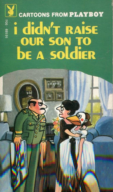 I didn't raise our son to be a soldier