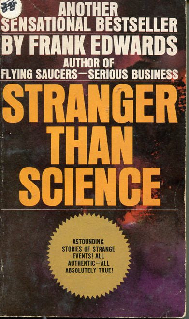 Stranger than Science