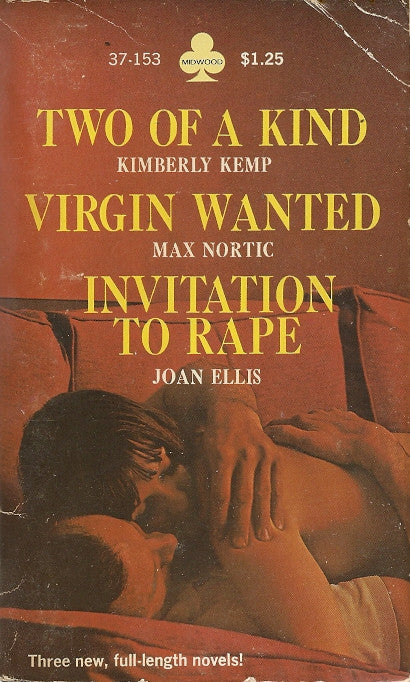 Two Of A Kind/Virgin Wanted/Invitation to Rape