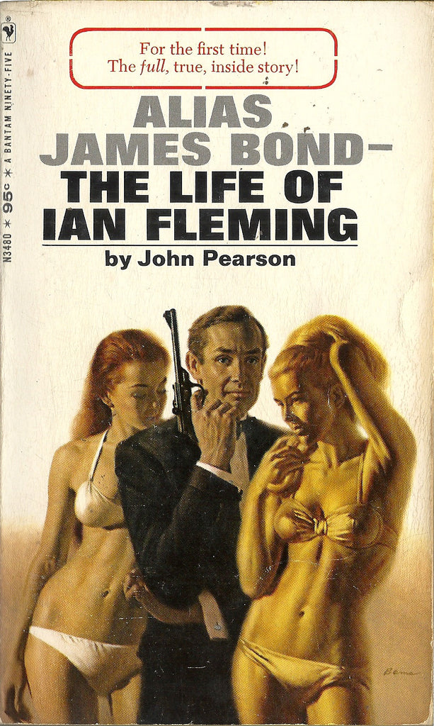 Alias James Bond The Life of Ian Fleming