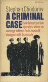 A Criminal Case