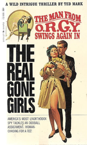 The Man from O.R .G.Y. #6 The Real Gone Girls