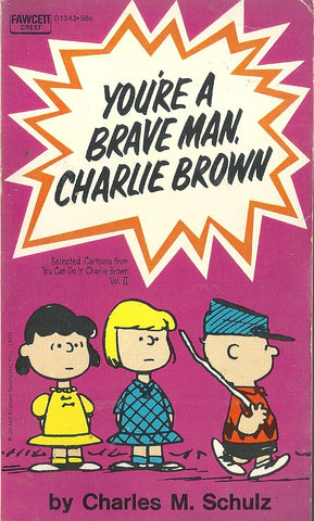 You're A Brave Man, Charlie Brown