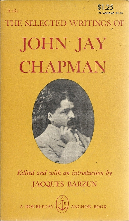 The Selected Writings of John Jay Chapman