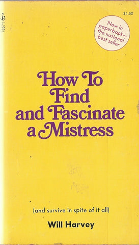 How to Find and Fascinate a Mistress