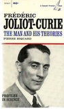 Frederic Joliot-Curie The Man and his Theories