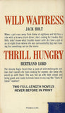 Wild Waitress/Thrill Hungry