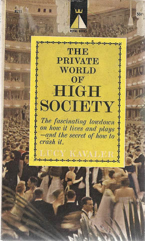 The Private World of High Society