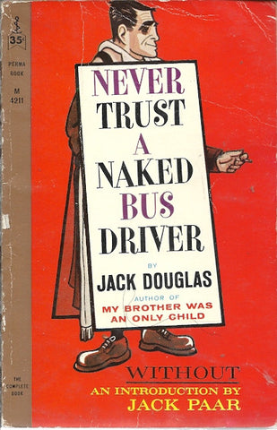 Never Trust a Naked Bus Driver