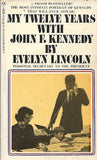 My Twelve Years with John F. Kennedy