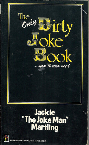 The Only Dirty Joke Book you'll ever need