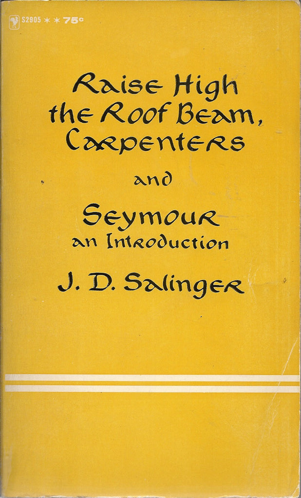 Raise High the Roof Beam, Carpenters, Seymour