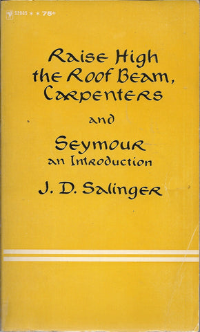 Raise High the Roof Beam, Carpenters, Seymour