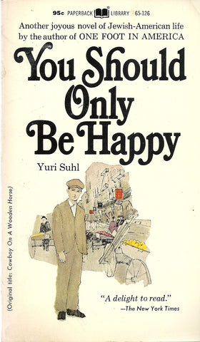 You Should Only Be Happy